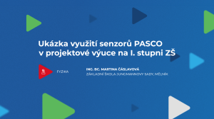 Ukázka využití senzorů PASCO v projektové výuce na I. stupni ZŠ
